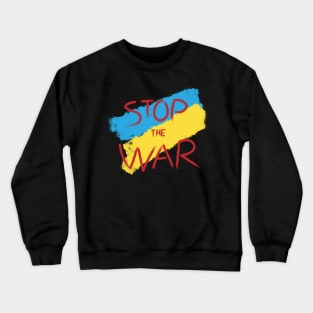 Stop The War Ukraine Support T shirt Crewneck Sweatshirt